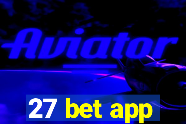 27 bet app